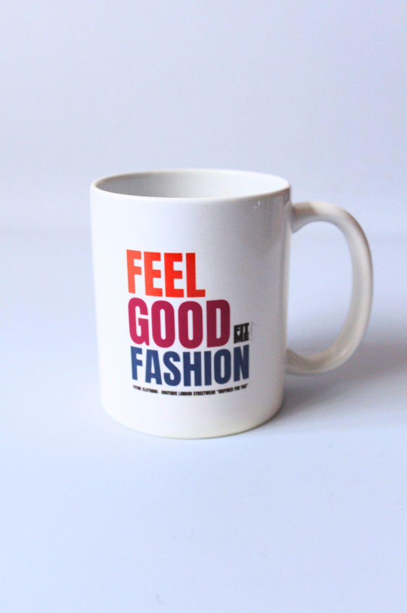 Feel Good Fashion Ceramic Mug - 11oz Statement Coffee Mug
