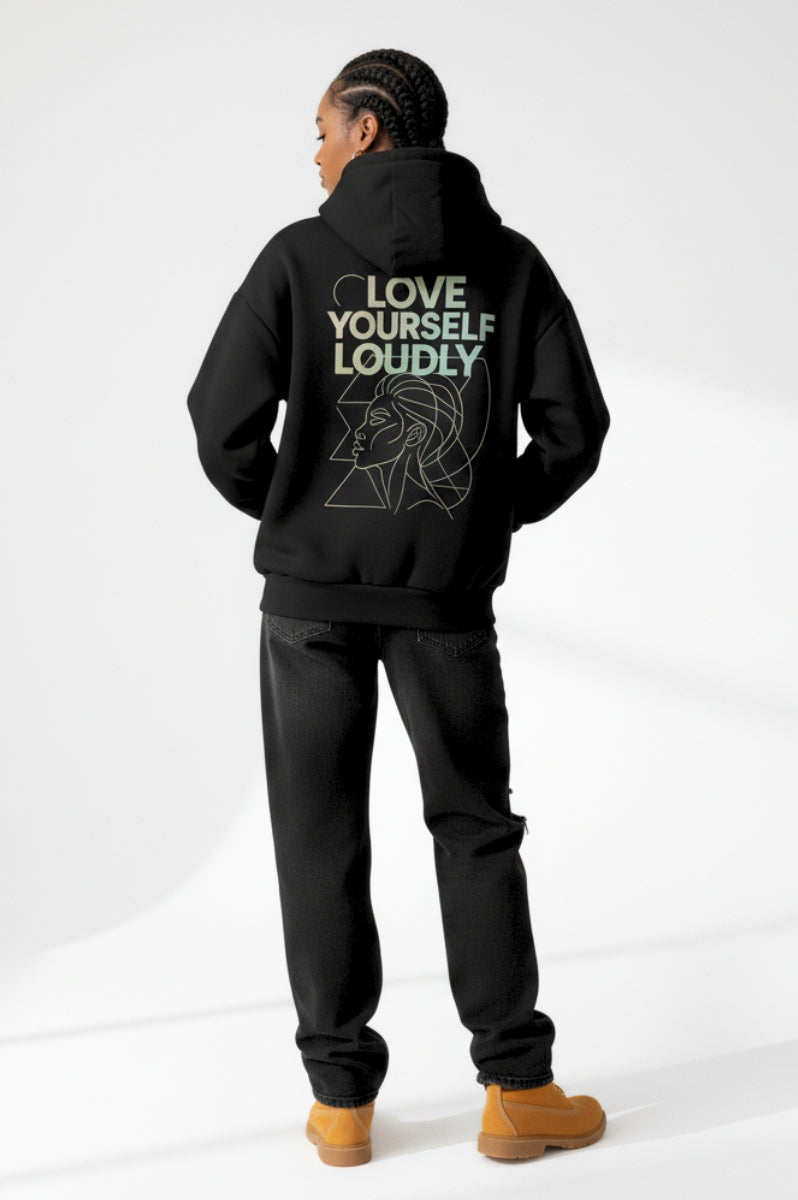 Love Yourself Loudly Hoodie | Oversized Heavyweight Streetwear - FitMe Clothing