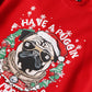 'Pugg'in Good Christmas Sweater - FitMe Clothing