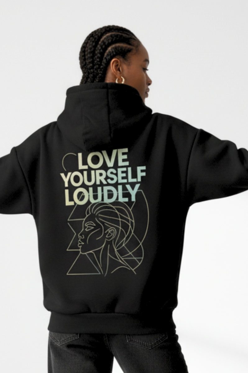 Love Yourself Loudly Hoodie | Oversized Heavyweight Streetwear - FitMe Clothing