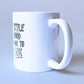 My Style Is Good Enough To Drink Mug - 11oz Statement Ceramic Mug